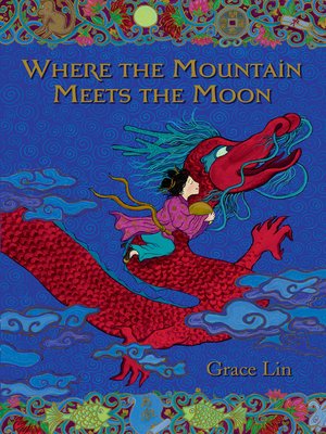 cover image of Where the Mountain Meets the Moon (Newbery Honor Book)